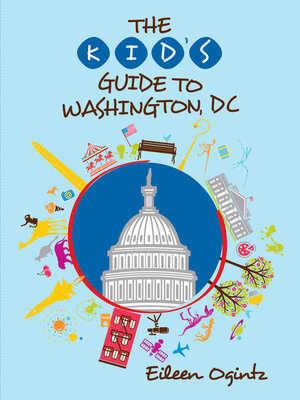 cover image of The Kid's Guide to Washington, DC
